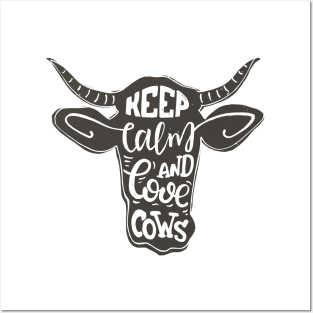 keep calm and love cows Posters and Art